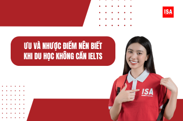 Uu va nhuoc diem nen biet khi du hoc khong can IELTS